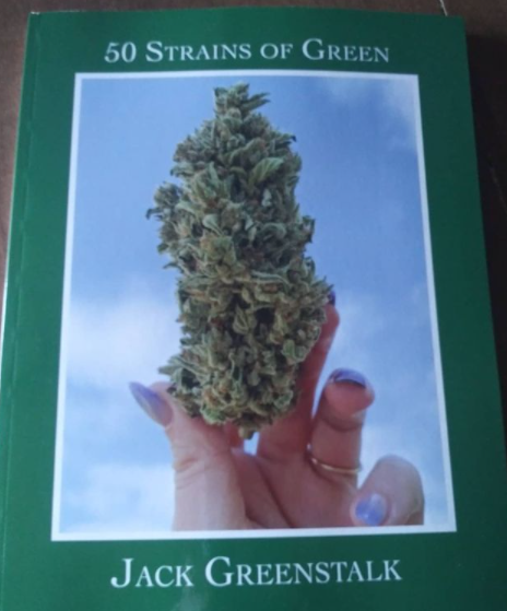 50 Strains of Green By Jack Greenstalk