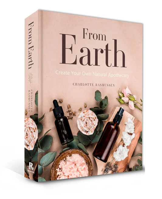 From Earth Create Your Own Natural Apothacary by Charlotte Rasmussen
