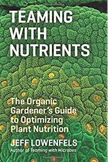 Teaming With Nutrients By Jeff Lowenfels